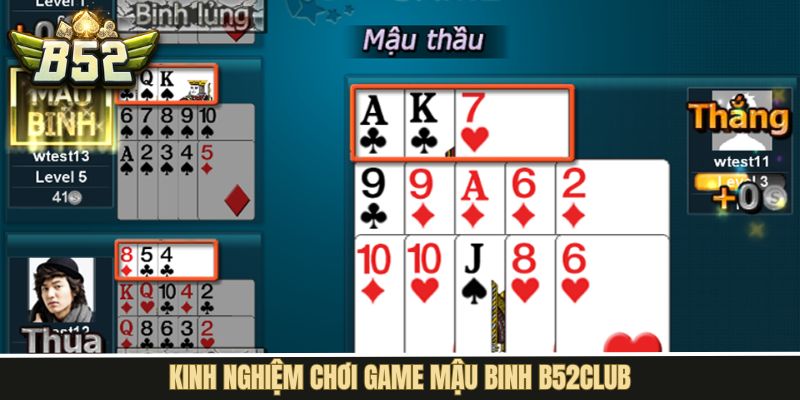 Khám phá những chiến thuật chơi mậu binh bất bại cho newbie
