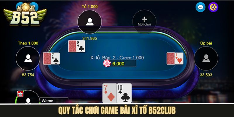 Nguyên tắc vòng đấu của xì tố hội viên nên biết