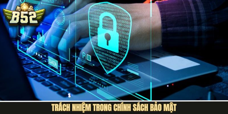 Trách nhiệm của người dùng tại B52Club