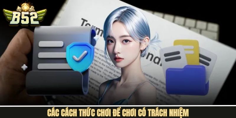 Cách thức tham gia giúp thành viên có trách nhiệm