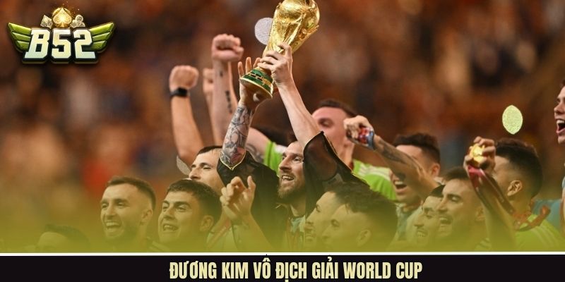 Đương Kim Vô Địch Giải World Cup - Huyền Thoại Argentina