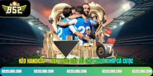 Kèo Handicap - Kiến Thức Đầy Đủ Cho Người Chơi Cá Cược